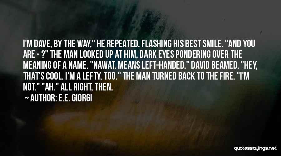 Flashing Back Quotes By E.E. Giorgi