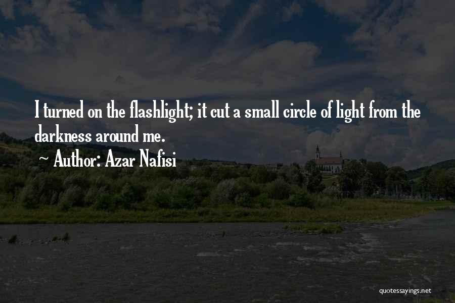 Flashlight Quotes By Azar Nafisi