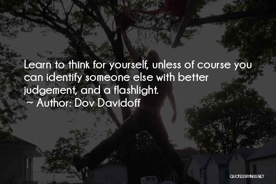 Flashlight Quotes By Dov Davidoff