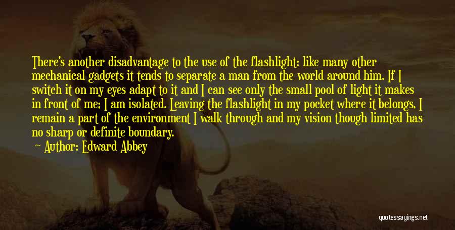 Flashlight Quotes By Edward Abbey