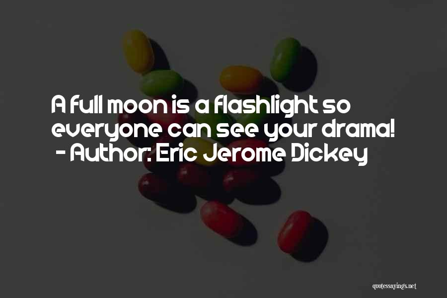 Flashlight Quotes By Eric Jerome Dickey