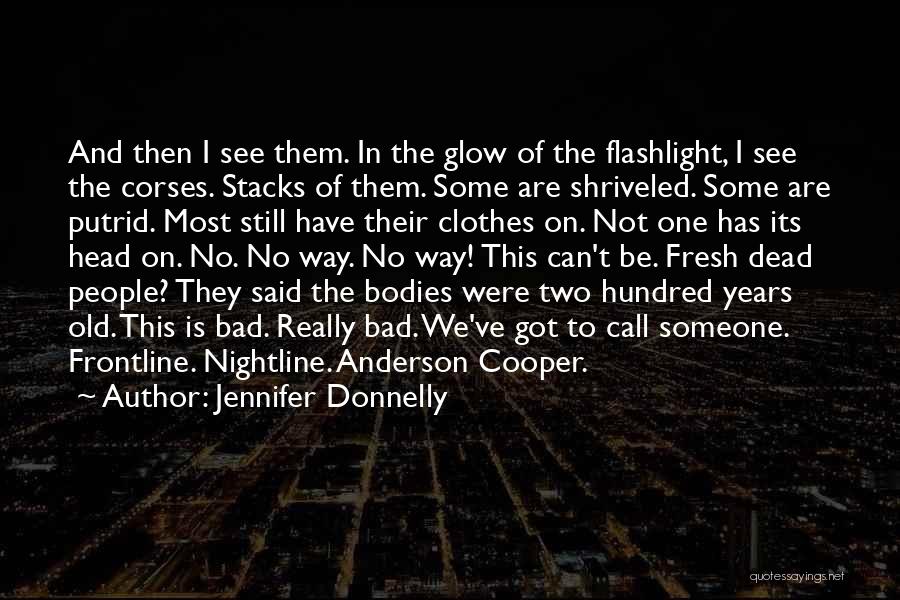 Flashlight Quotes By Jennifer Donnelly