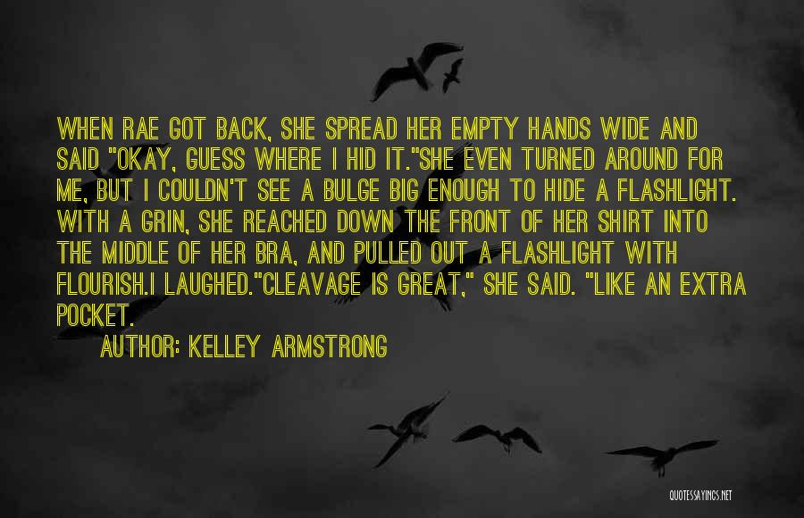 Flashlight Quotes By Kelley Armstrong