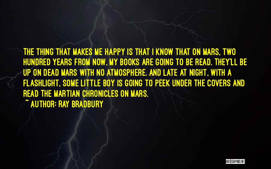 Flashlight Quotes By Ray Bradbury