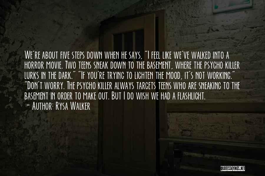 Flashlight Quotes By Rysa Walker