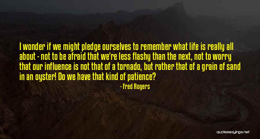 Flashy Life Quotes By Fred Rogers Flashy Life Quotes By Fred Rogers