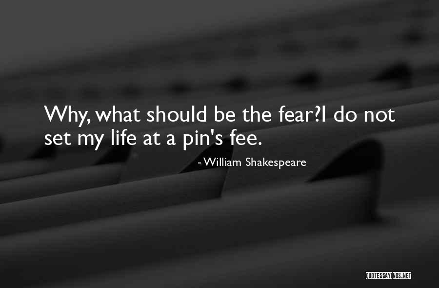 Flashy Life Quotes By William Shakespeare Flashy Life Quotes By William Shakespeare