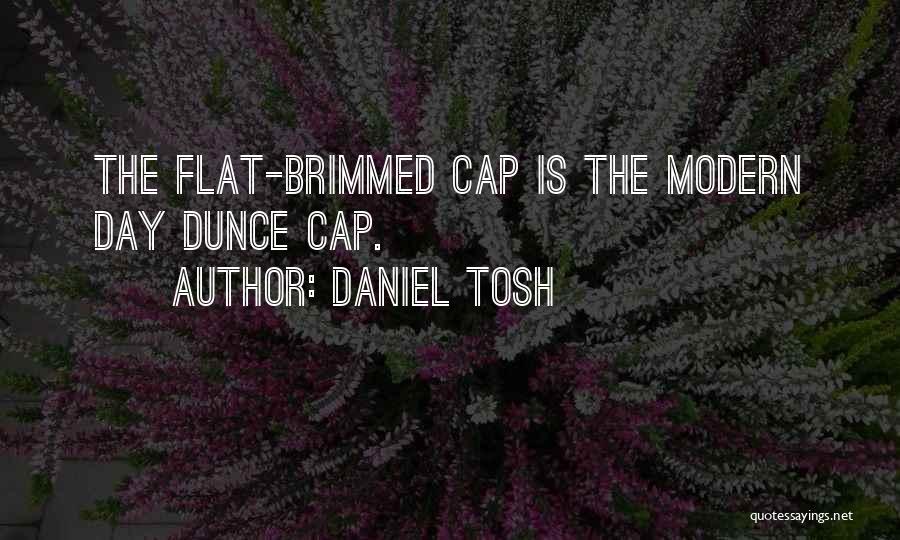 Flat Cap Quotes By Daniel Tosh