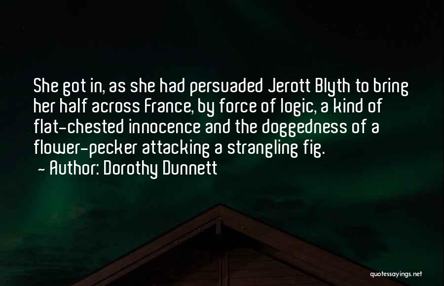 Flat Chested Quotes By Dorothy Dunnett