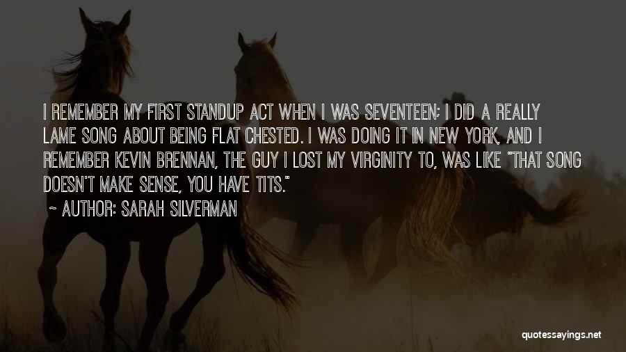 Flat Chested Quotes By Sarah Silverman