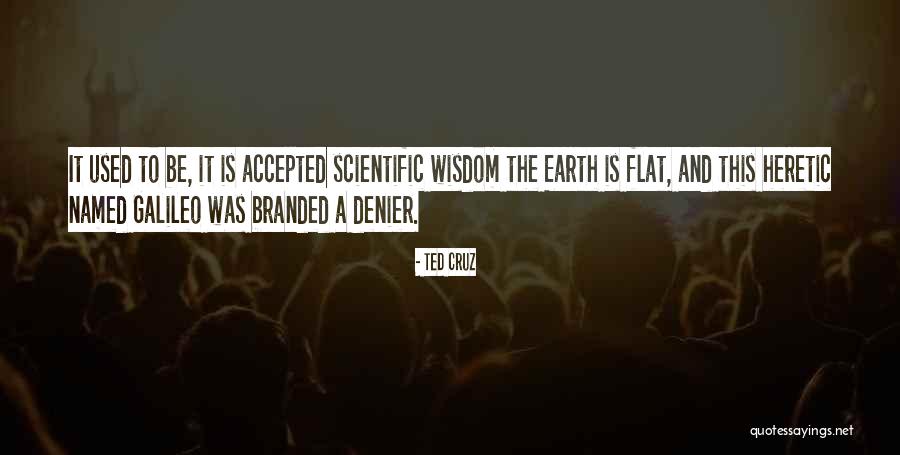 Flat Earth Quotes By Ted Cruz Flat Earth Quotes By Ted Cruz