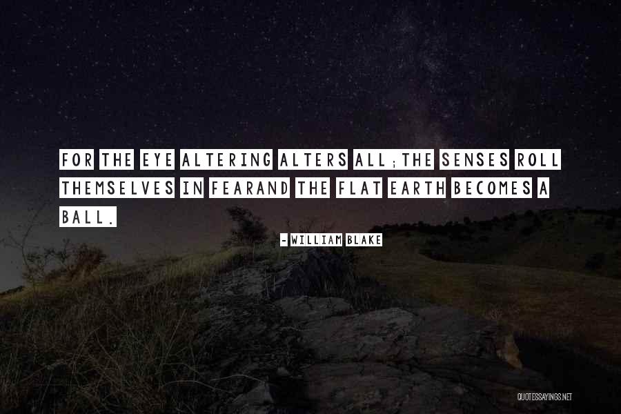 Flat Earth Quotes By William Blake Flat Earth Quotes By William Blake
