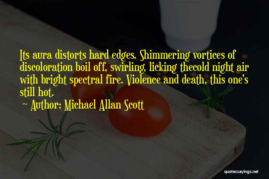 Flat Nose But Pretty Quotes By Michael Allan Scott