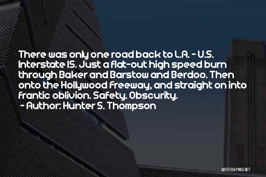 Flat Out Quotes By Hunter S. Thompson