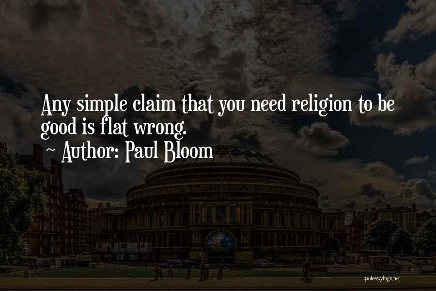 Flat Quotes By Paul Bloom