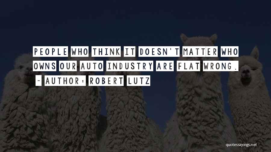 Flat Quotes By Robert Lutz