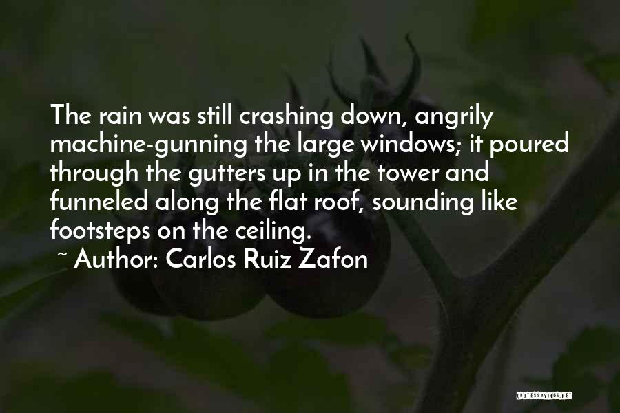 Flat Roof Quotes By Carlos Ruiz Zafon