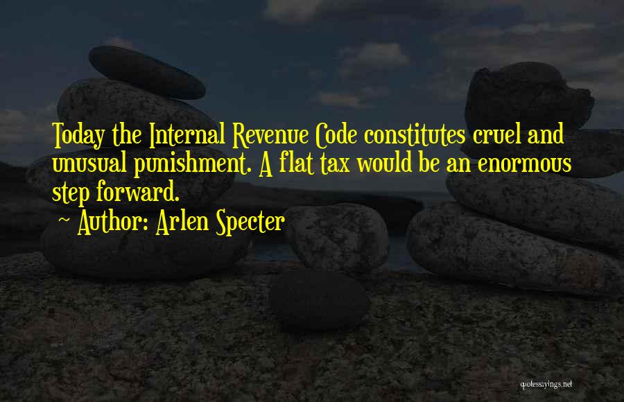 Flat Tax Quotes By Arlen Specter