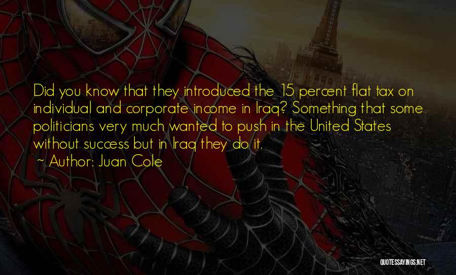 Flat Tax Quotes By Juan Cole