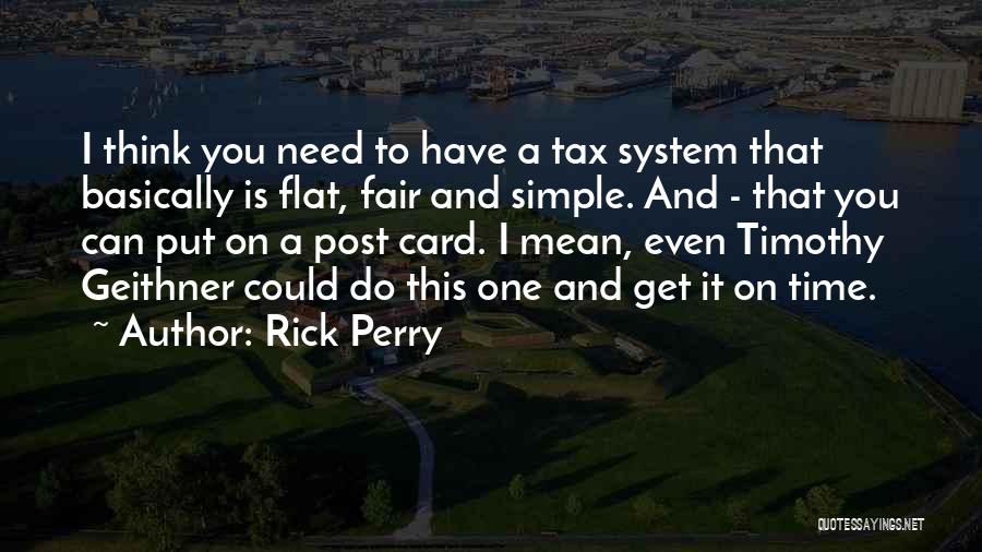 Flat Tax Quotes By Rick Perry