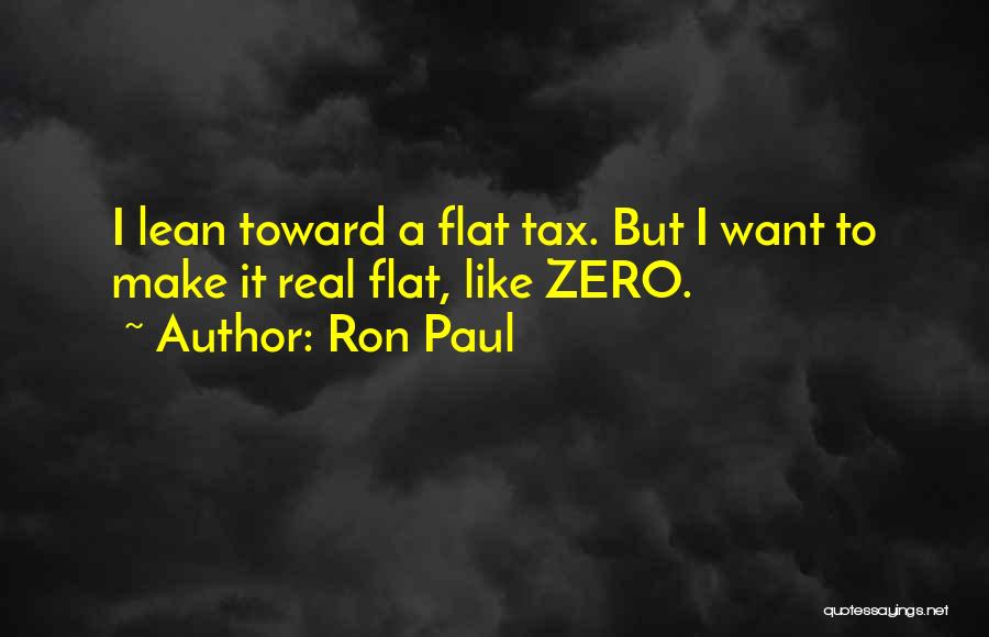 Flat Tax Quotes By Ron Paul