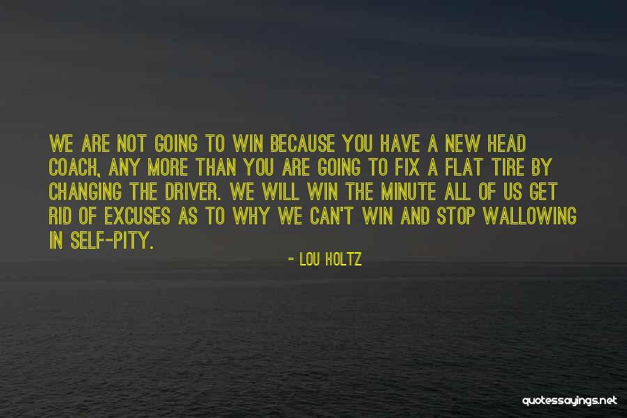 Flat Tire Quotes By Lou Holtz Flat Tire Quotes By Lou Holtz