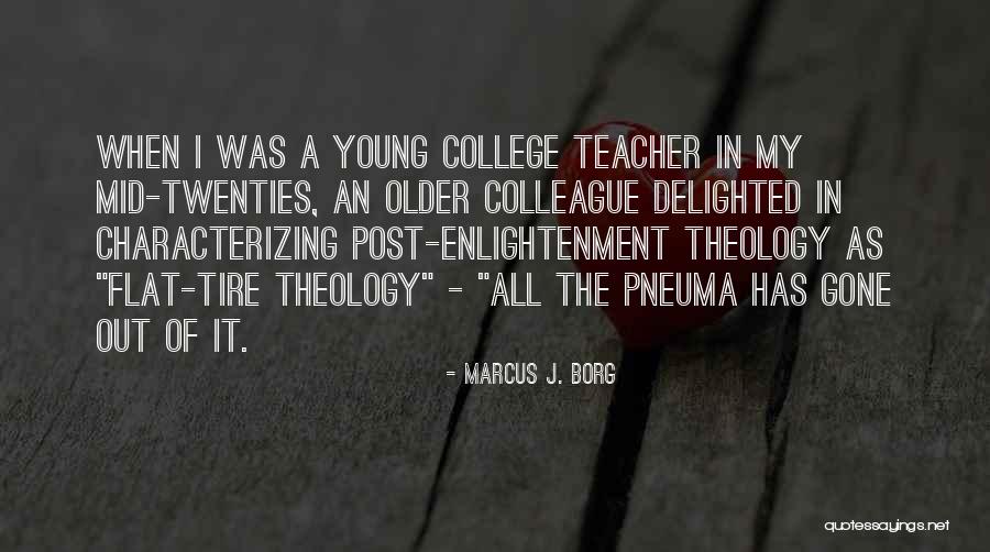 Flat Tire Quotes By Marcus J. Borg Flat Tire Quotes By Marcus J. Borg