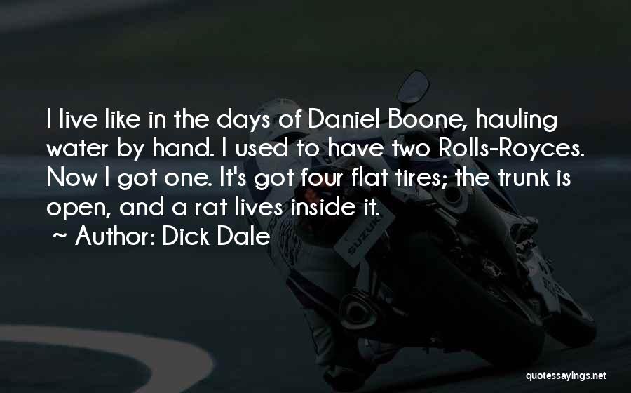 Flat Tires Quotes By Dick Dale