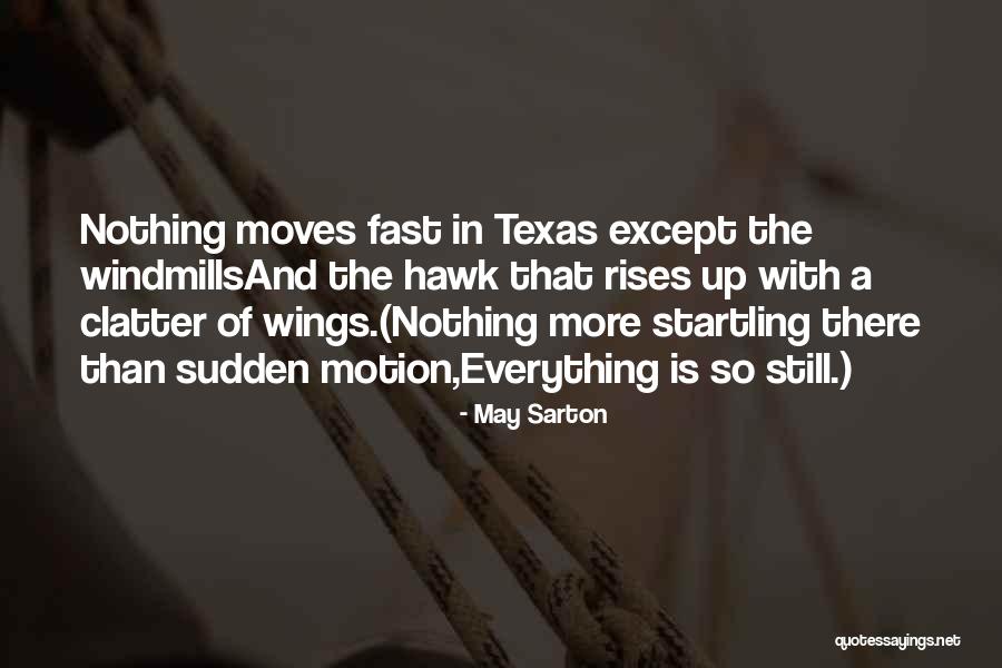 Flatland Racing Quotes By May Sarton Flatland Racing Quotes By May Sarton