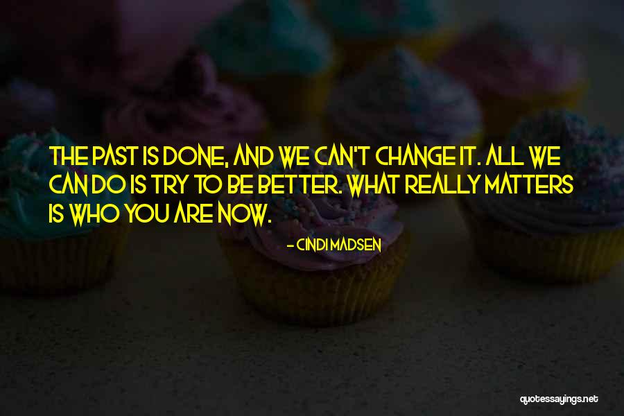 Flatmates Comedy Quotes By Cindi Madsen