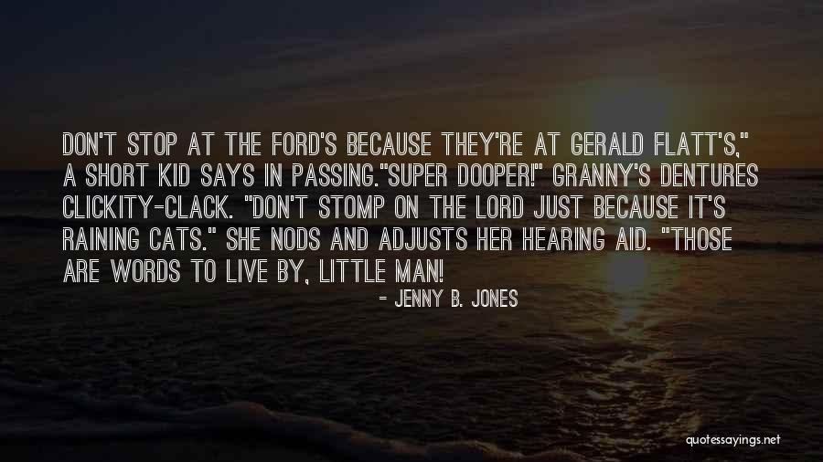 Flatt Quotes By Jenny B. Jones