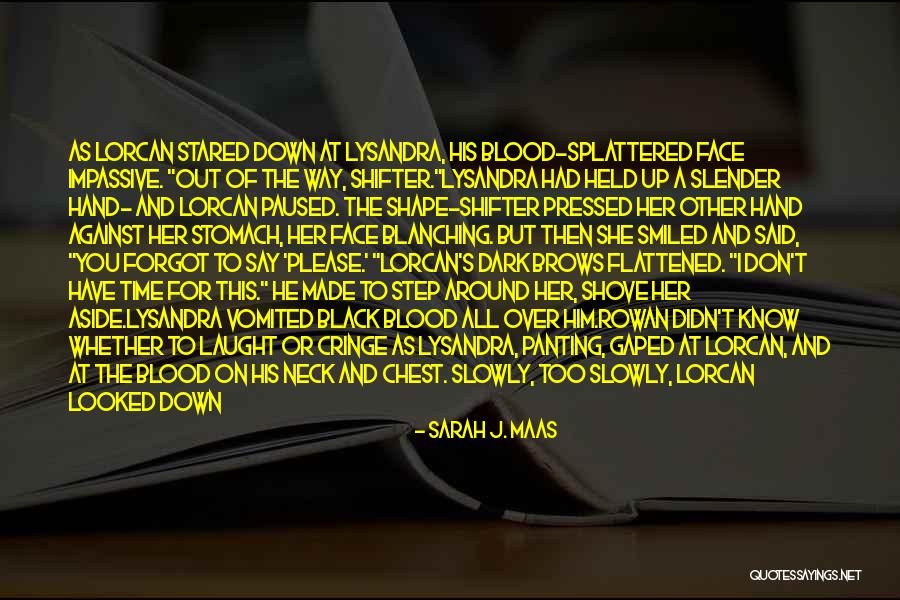 Flattened Quotes By Sarah J. Maas Flattened Quotes By Sarah J. Maas