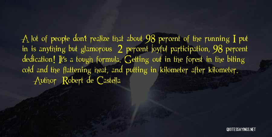 Flattening Quotes By Robert De Castella