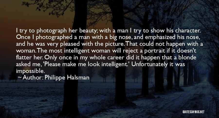 Flatter Me Quotes By Philippe Halsman