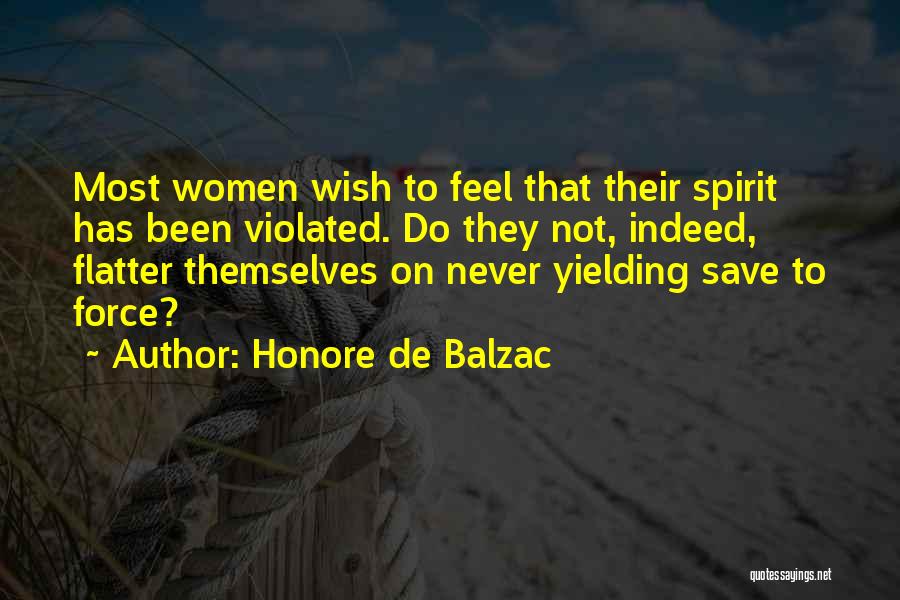 Flatter Quotes By Honore De Balzac