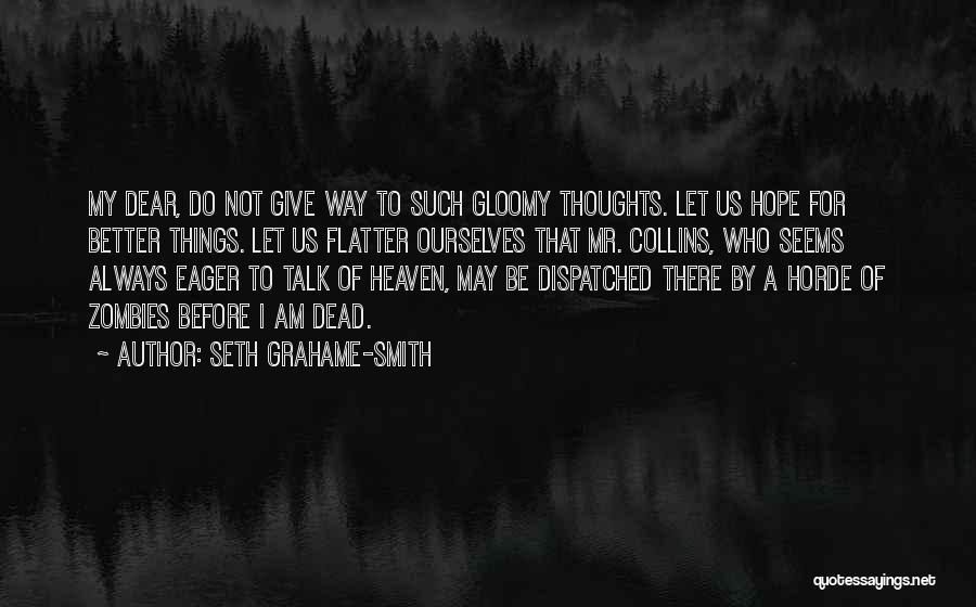 Flatter Quotes By Seth Grahame-Smith