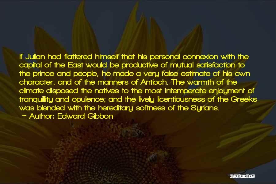 Flattered Quotes By Edward Gibbon