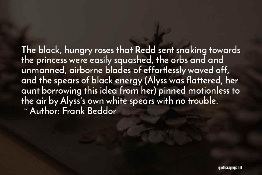 Flattered Quotes By Frank Beddor