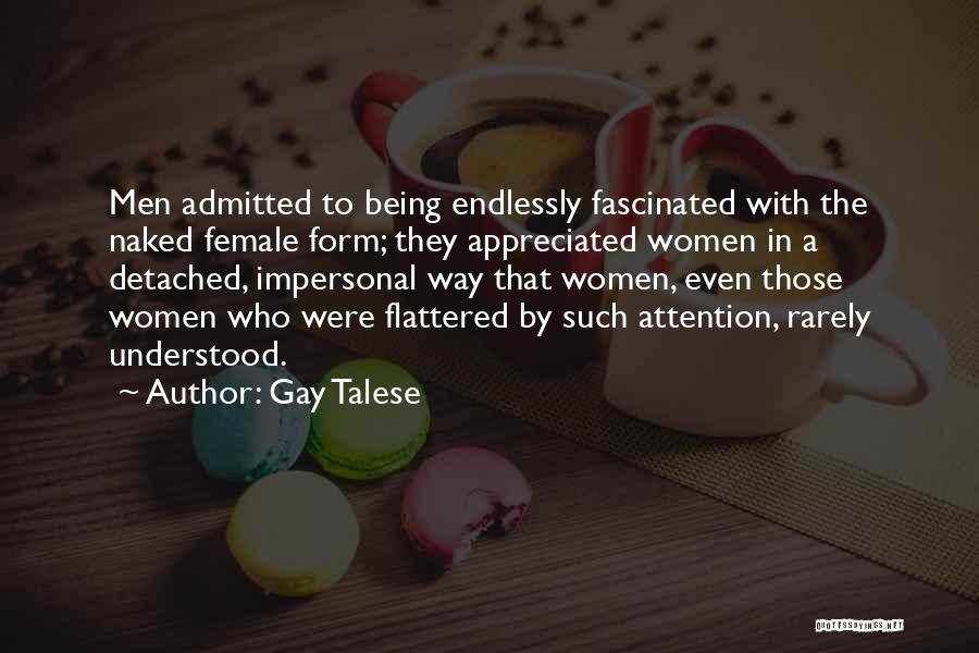 Flattered Quotes By Gay Talese