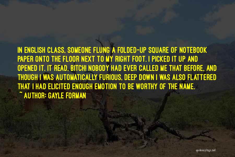 Flattered Quotes By Gayle Forman