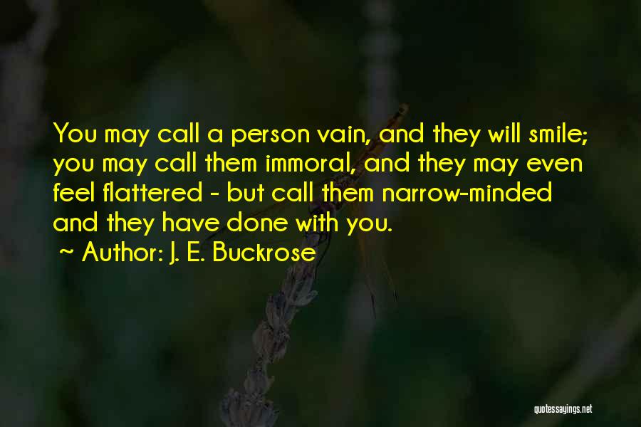Flattered Quotes By J. E. Buckrose