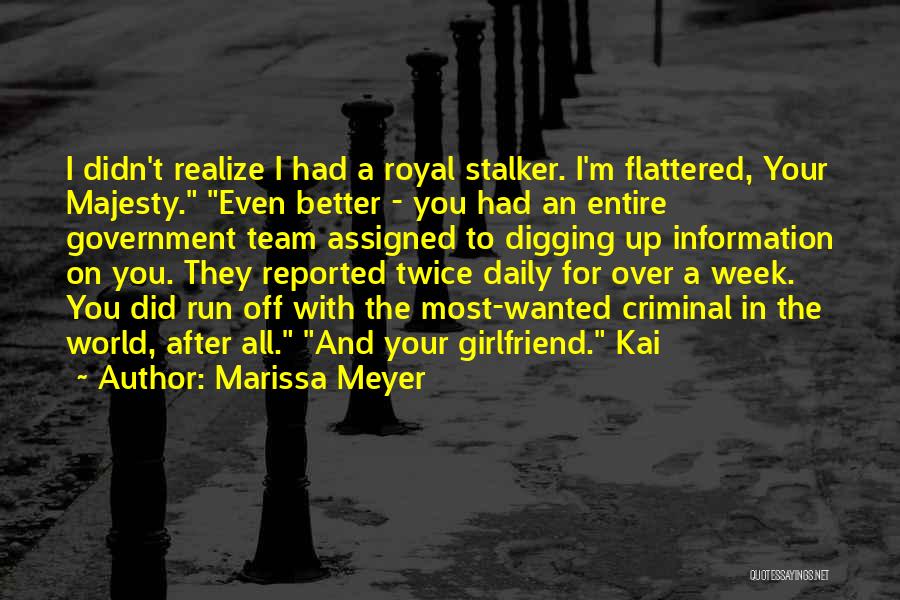 Flattered Quotes By Marissa Meyer