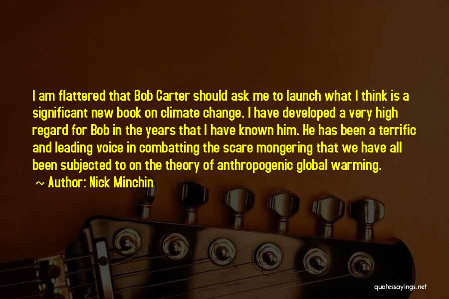 Flattered Quotes By Nick Minchin