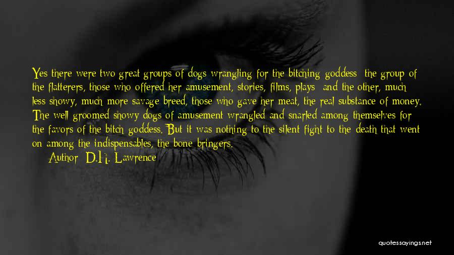 Flatterers Quotes By D.H. Lawrence