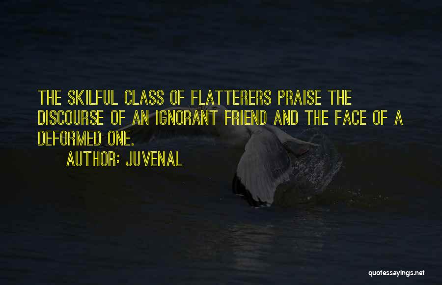 Flatterers Quotes By Juvenal