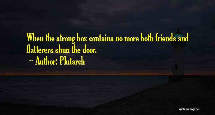 Flatterers Quotes By Plutarch