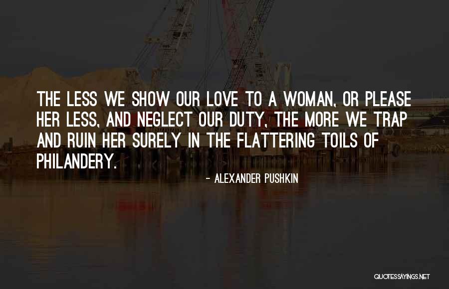 Flattering Love Quotes By Alexander Pushkin