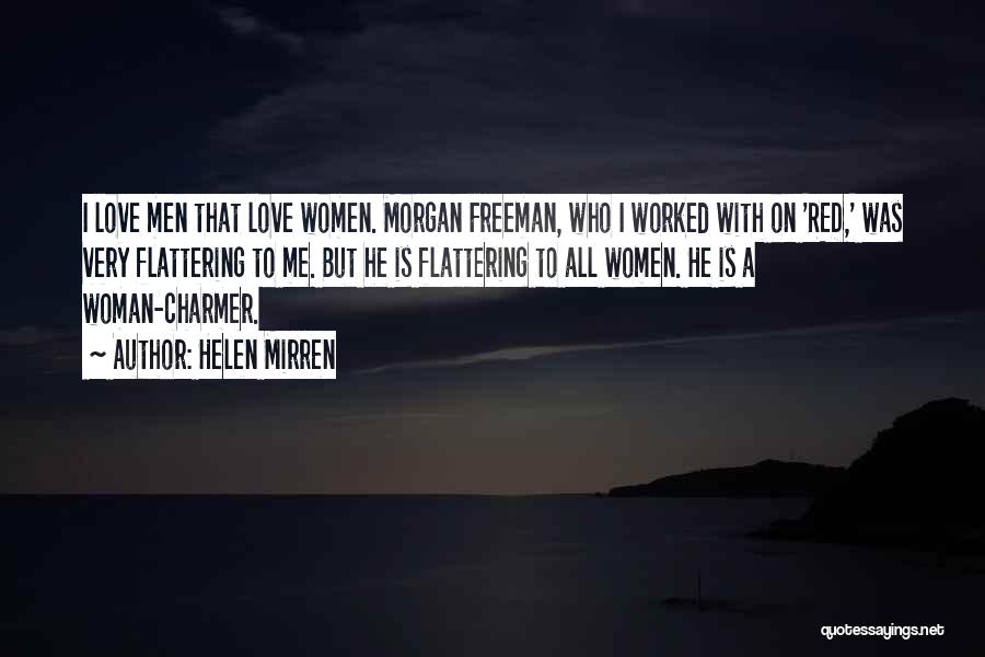 Flattering Love Quotes By Helen Mirren