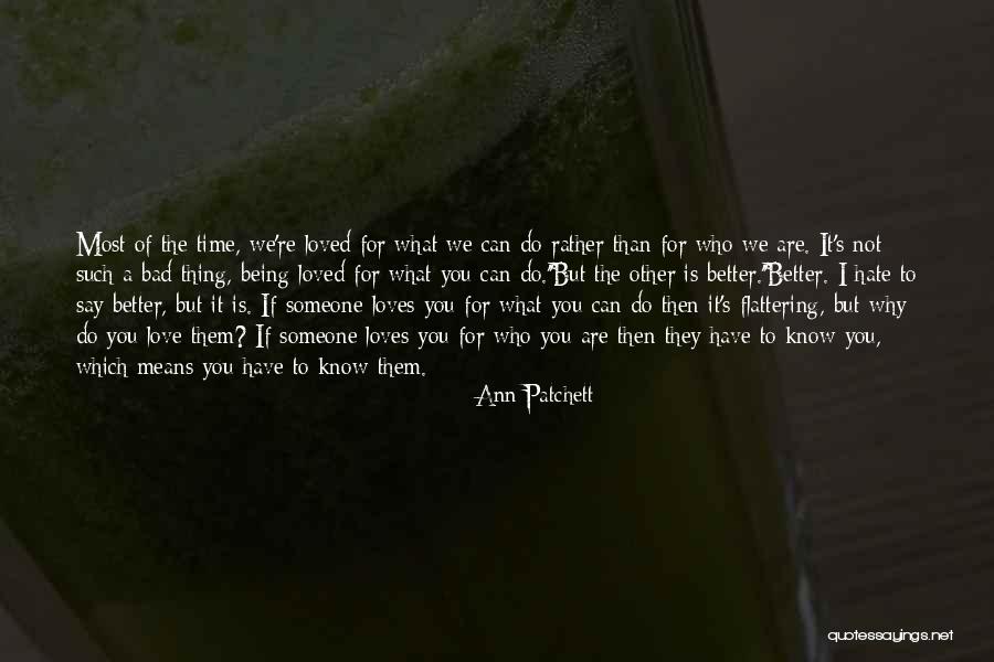 Flattering Quotes By Ann Patchett