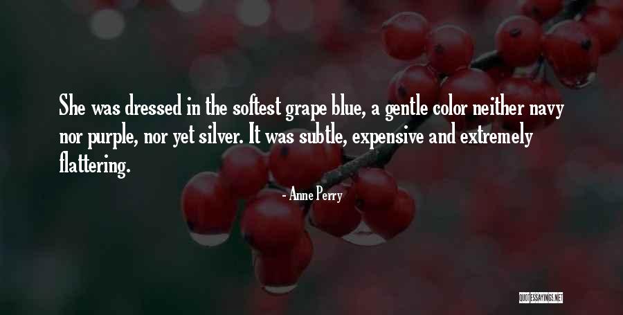 Flattering Quotes By Anne Perry